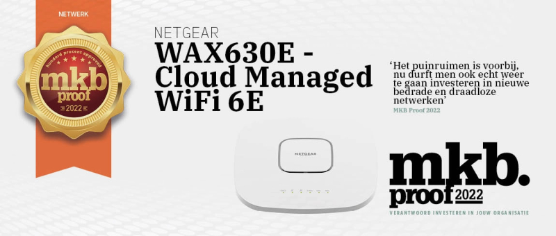 MKB Proof Award 2022: NETGEAR WAX630E - Cloud Managed WiFi 6E