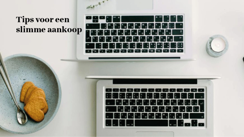 Waarop te letten bij het kopen van een laptop: Tips voor een slimme aankoop