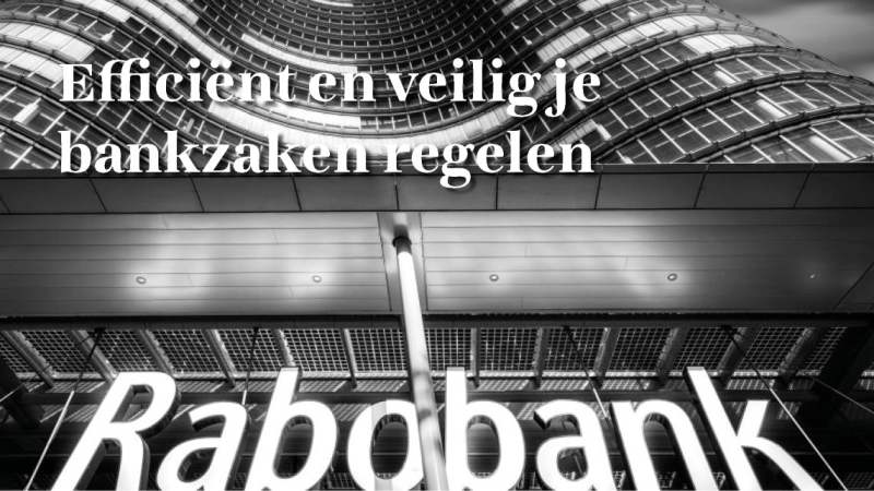 Rabobank internetbankieren: Een efficiënte en veilige manier om je financiën te beheren