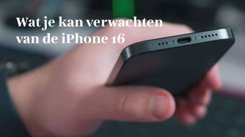 De iPhone 16 line-up van 2024: Wat je kan verwachten