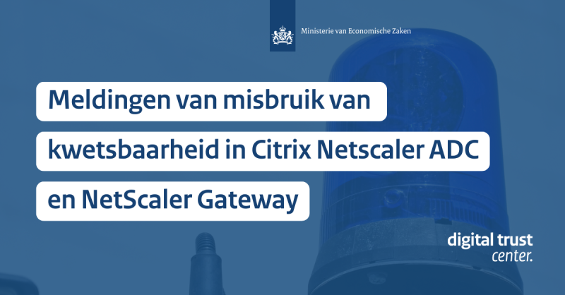 Citrix kwetsbaarheid actief misbruikt