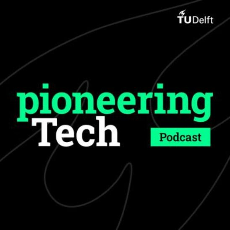 Podcast Pioneering Tech: nieuwe techverhalen