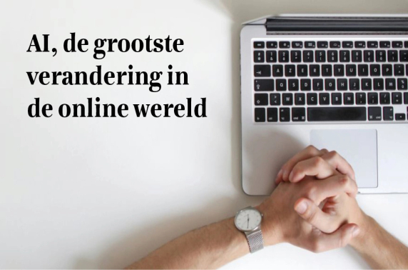 Hoe AI de online wereld voor altijd gaat veranderen