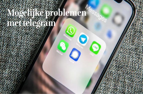 Telegram gebruiken? Pas op voor mogelijke problemen