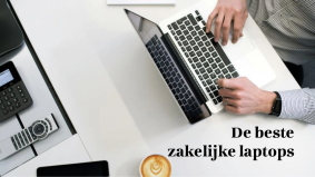 De top zakelijke laptops van 2024