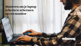 Hoe je een laptop scherm kunt uitbreiden