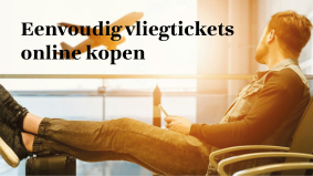 Eenvoudig vliegtickets online kopen: een stapsgewijze gids