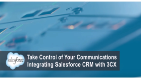 CRM-integratie maakt 3CX onmisbaar