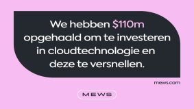 Mews haalt $ 110 mln op om cloudtechnologie in de hospitalitysector een boost te geven