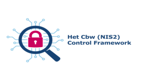 Cyberbeveiligingswet: nieuw NIS2 Control Framework