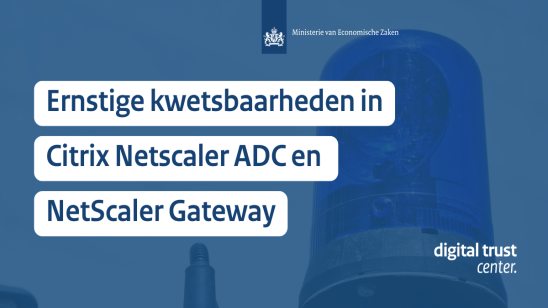 Ernstige kwetsbaarheden bij Citrix