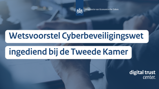 Wetsvoorstel cyberbeveiligingswet Tweede kamer ingediend