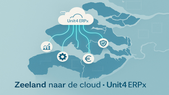 Provincie Zeeland migreert naar Unit4 ERPx – de IT-analyse Provincie Zeeland migreert naar Unit4 ERPx – de IT-analyse