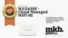 MKB Proof Award 2022: NETGEAR WAX630E - Cloud Managed WiFi 6E