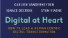 Digital at Heart pleit voor mensgericht leiderschap