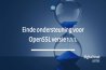 Einde ondersteuning voor OpenSSL versie 1.1.1